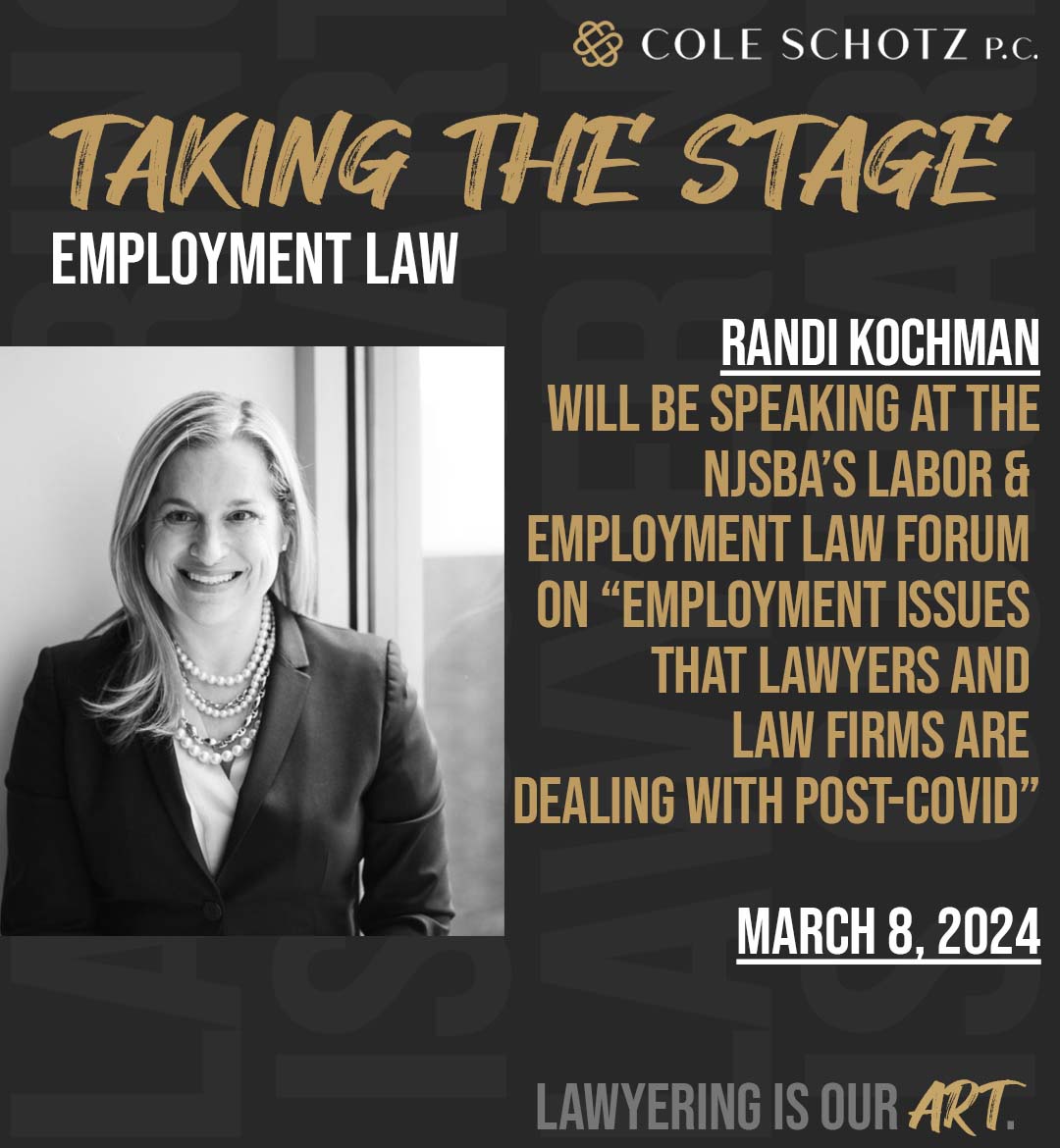 NJSBA 2024 Labor and Employment Law Forum Cole Schotz